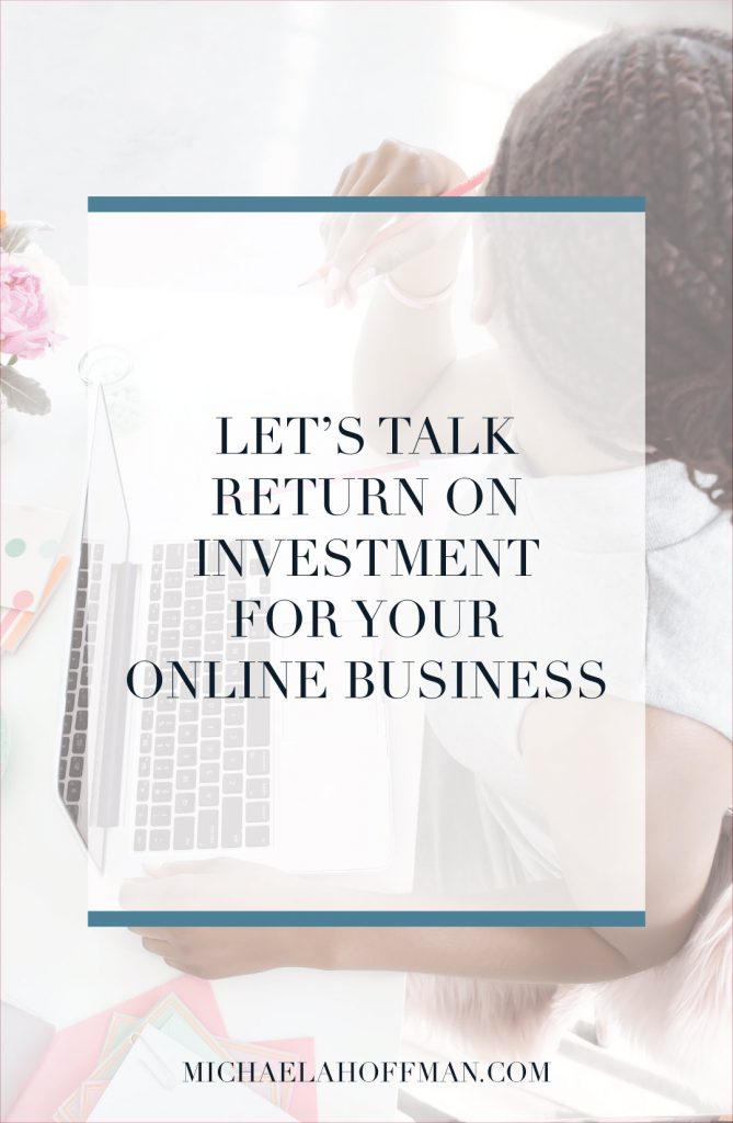 investing in your business and what you can get back from it, online business, solopreneur, investments 