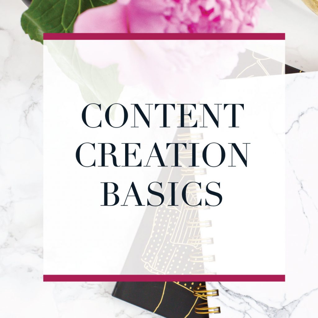 Content Creation Basics for your online business. The entire process of creating content for your business from planning to posting!