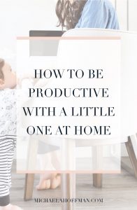 Get more done even when you are working at home with kids