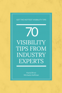 Hot Visibility Tips from Industry Experts to increase your influence and impact online