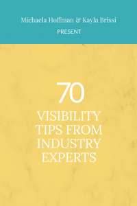 Hot Visibility Tips from Industry Experts to increase your influence and impact online