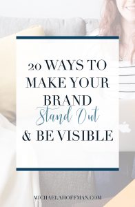 How to rise above the noise on online business owners and make your brand stand out getting visible to your ideal client and growing your online business.