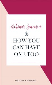 webinar success | market your business | online business | small business | grow your business | online entrepreneur | business | women in business