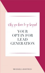 Are you an online entrepreneur? Do you want more leads for your business so that you can grow in 2018? Then you need to know why you have to go beyond your opt-in or lead magnet and create a nurturing funnel.