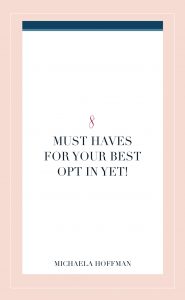 If you are an online business owner or blogger trying to grow your email list you cannot ignore your lead magnet. And your opt-in can't just be any old thing you have lying around it needs to be epic. Read my post on the 8 must haves for your lead magnet and grow your email list!