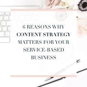 Flay Lay office supplies - 6 Reasons Why Content Strategy Matters for Your Service-based Business
