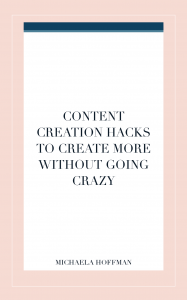 Need to create content but already feeling the pinch? Use these content creation hacks to get more done in less time!
