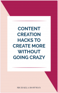 Need to create content but already feeling the pinch? Use these content creation hacks to get more done in less time!