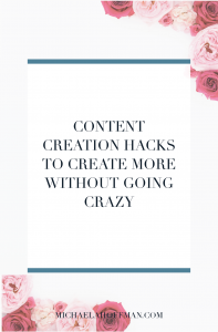 Need to create content but already feeling the pinch? Use these content creation hacks to get more done in less time!