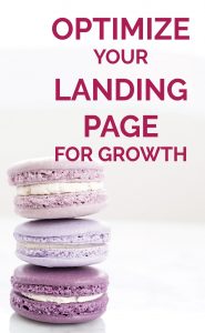 Are your list numbers stuck and not growing? Maybe you need to make some tweaks to your landing pages to get them optimized for growth. Read this blog for tips to optimize your landing page