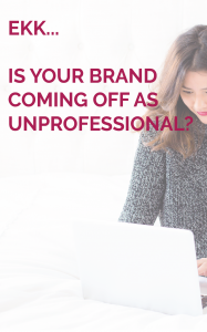 Your branding can make or break your business' trust and credibility with potential clients. What are 5 signs that your branding is unprofessional and scaring away potential clients? Read on to find out