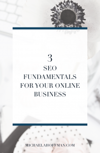 SEO for your business is important for growing your presence online. But where do you start, what do you need to know...here are the 3 fundamentals of SEO you need to understand to get started growing your online business.